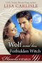 [White Mountain Shifters 02] • The Wolf and His Forbidden Witch · A Howls Romance (White Mountain Shifters Book 2)